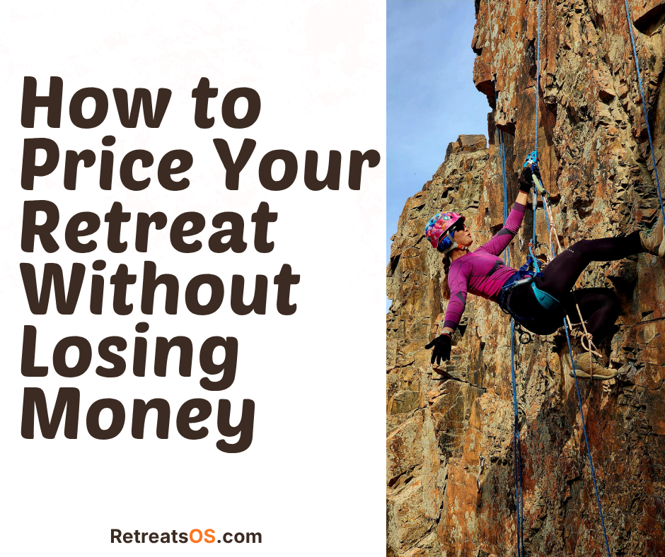 How to Price Your Retreat Without Losing Money (or Your Mind)